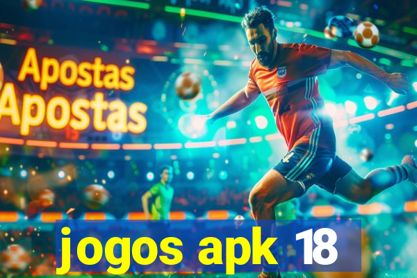 jogos apk 18